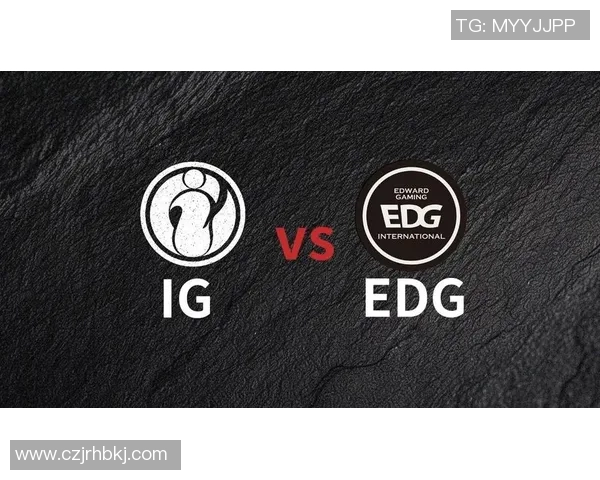 S15电竞总决赛IG与EDG团队协作分析及战术总结